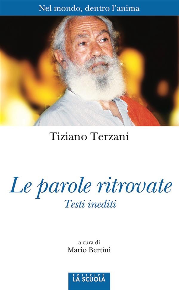 As palavras encontradas: amor segundo Tiziano Terzani